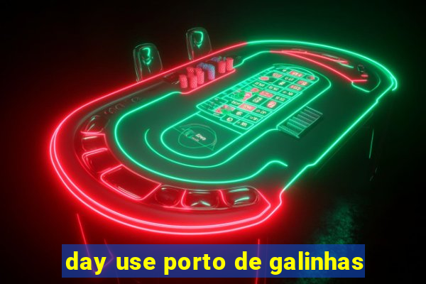 day use porto de galinhas